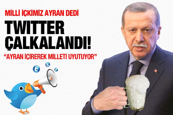 erdoğan-ayran-dedi-twitter-yikildi.jpg